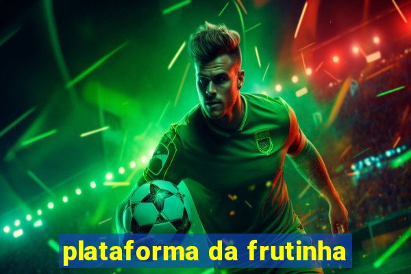 plataforma da frutinha