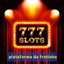 plataforma da frutinha