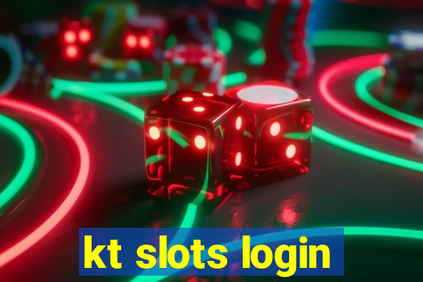 kt slots login