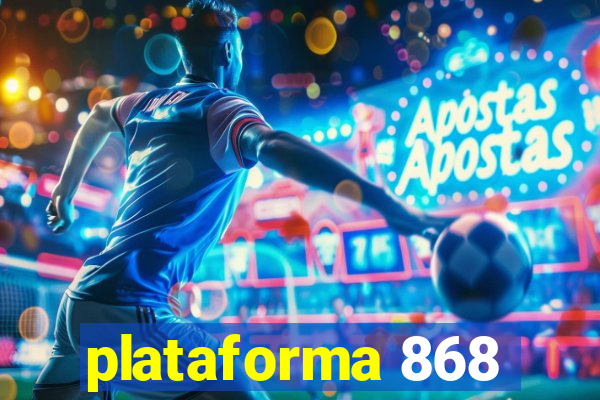 plataforma 868