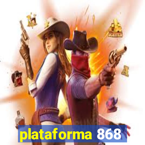 plataforma 868