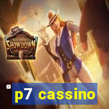 p7 cassino