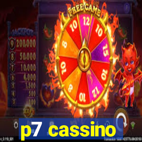 p7 cassino