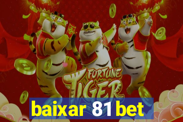 baixar 81 bet