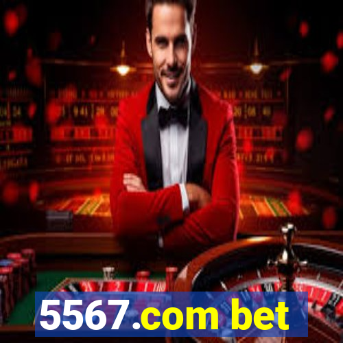 5567.com bet