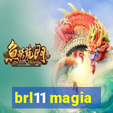 brl11 magia