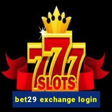 bet29 exchange login