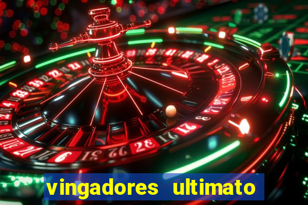 vingadores ultimato baixar filme completo dublado