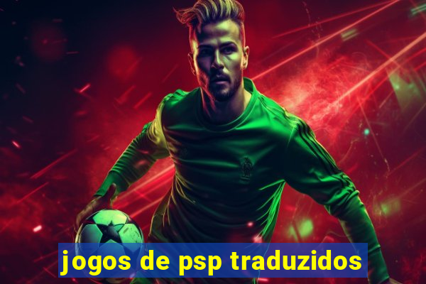 jogos de psp traduzidos