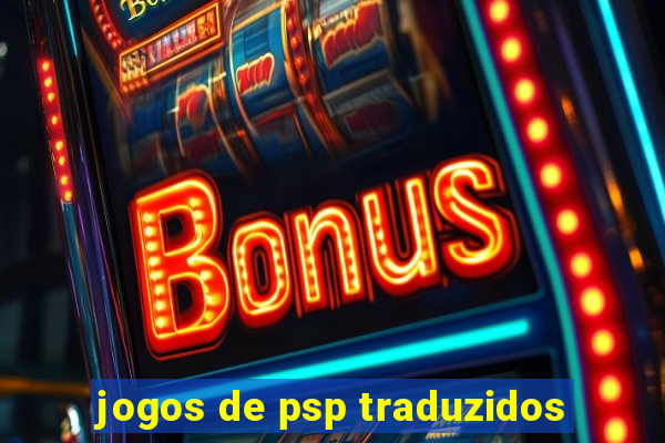 jogos de psp traduzidos