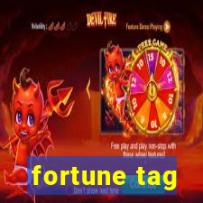 fortune tag