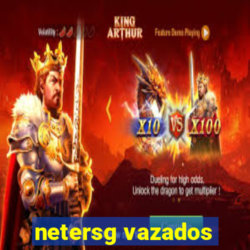 netersg vazados