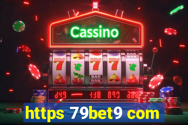 https 79bet9 com