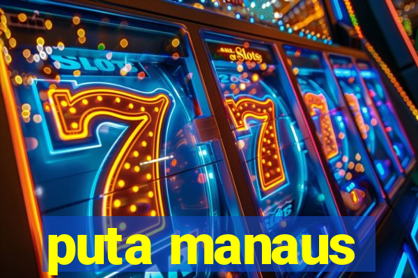 puta manaus