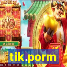 tik.porm