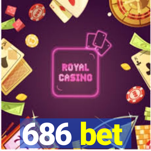 686 bet