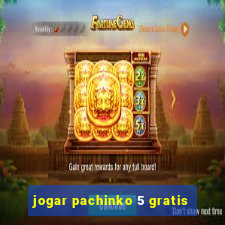 jogar pachinko 5 gratis