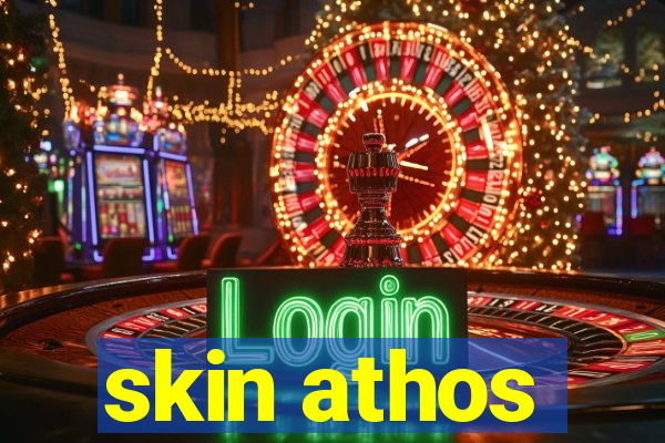 skin athos