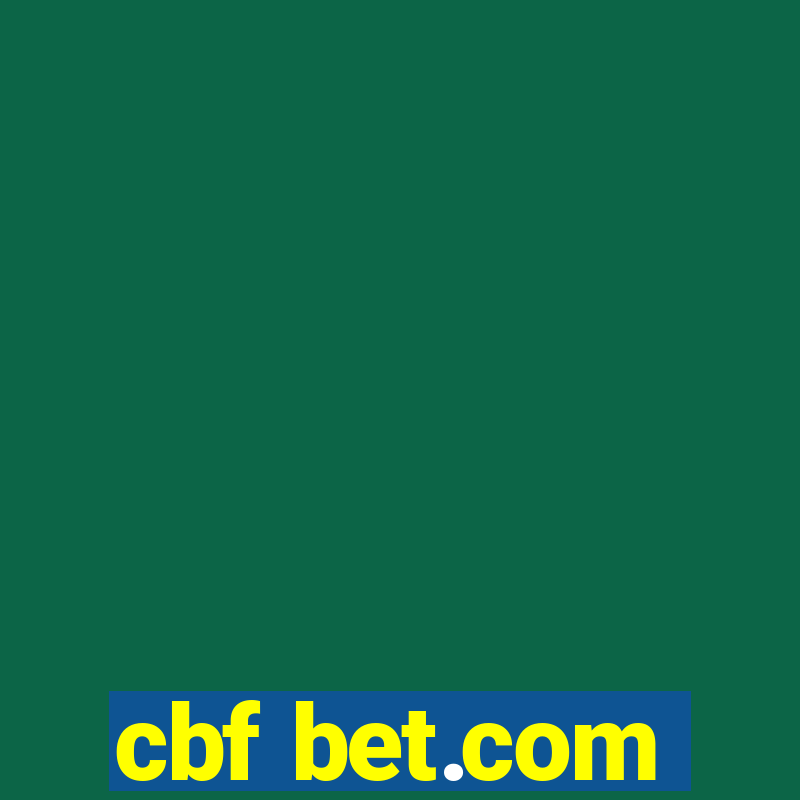 cbf bet.com