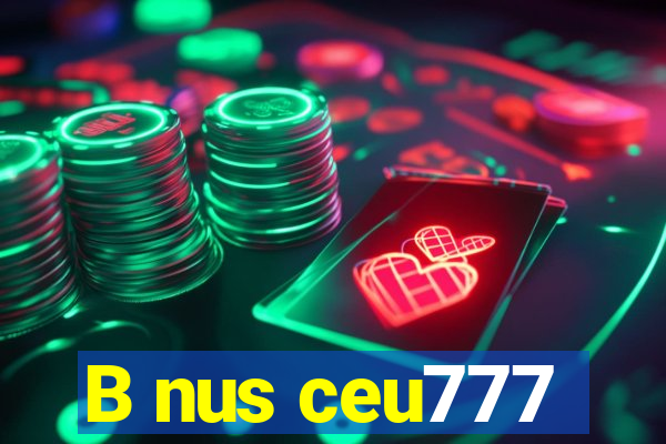 B nus ceu777