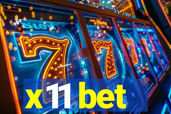 x11 bet