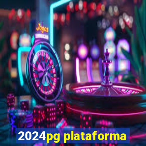 2024pg plataforma