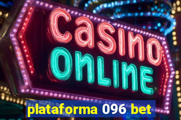 plataforma 096 bet