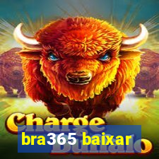 bra365 baixar