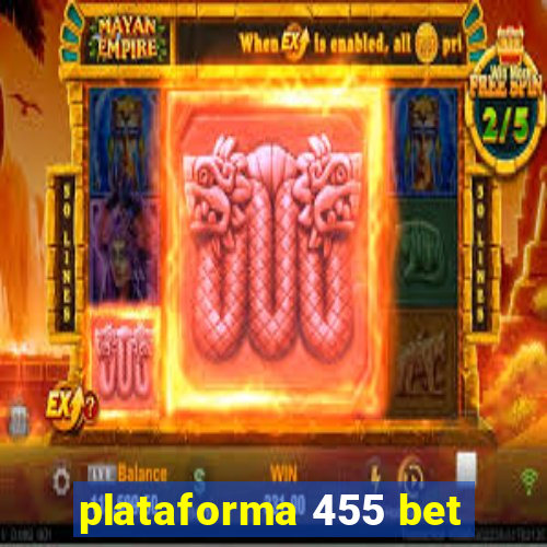 plataforma 455 bet