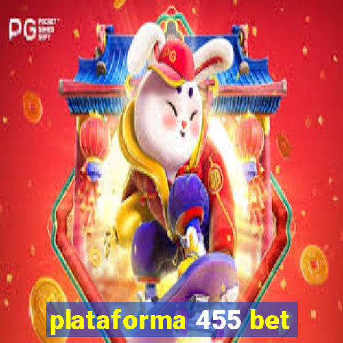 plataforma 455 bet