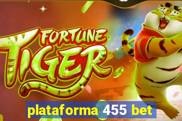 plataforma 455 bet