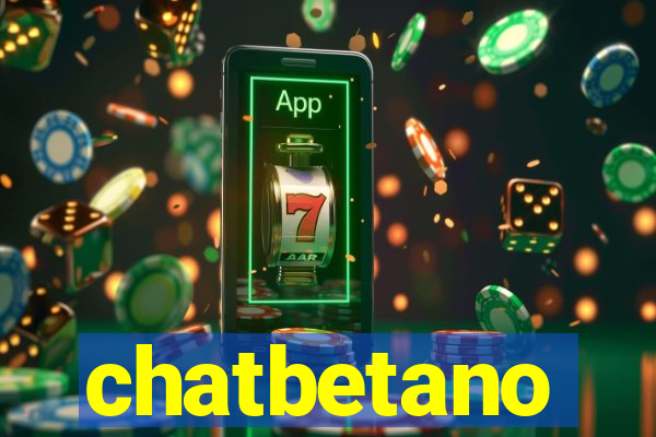 chatbetano