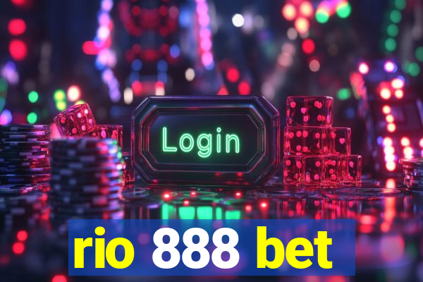 rio 888 bet