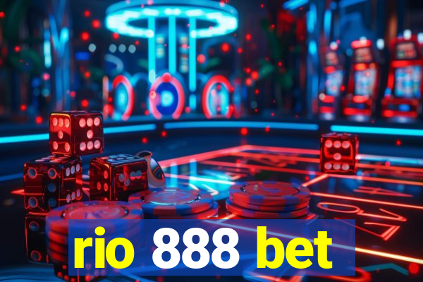 rio 888 bet