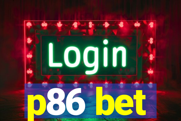 p86 bet