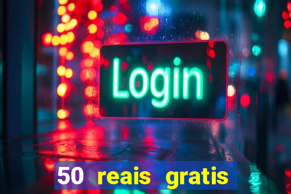 50 reais gratis para apostar