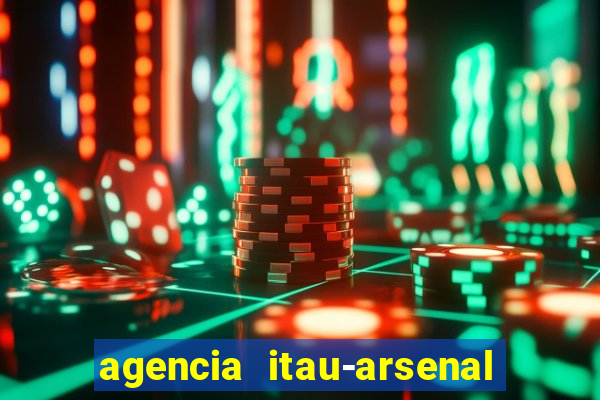 agencia itau-arsenal de marinha