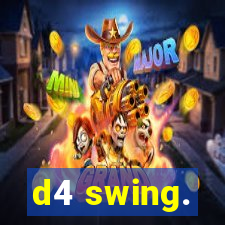 d4 swing.