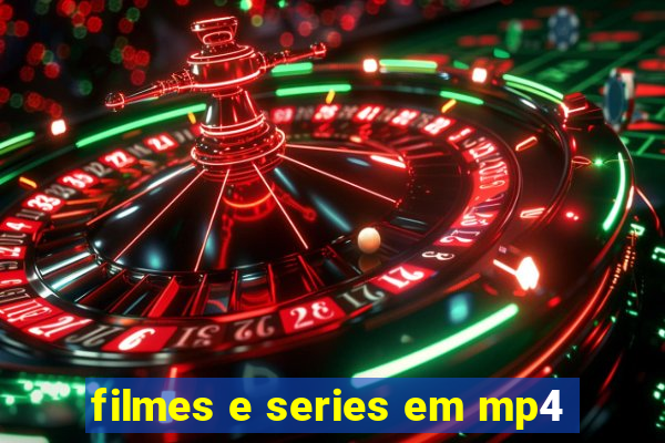 filmes e series em mp4