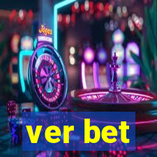 ver bet