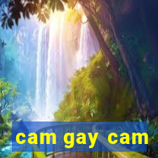 cam gay cam