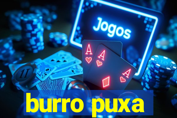 burro puxa