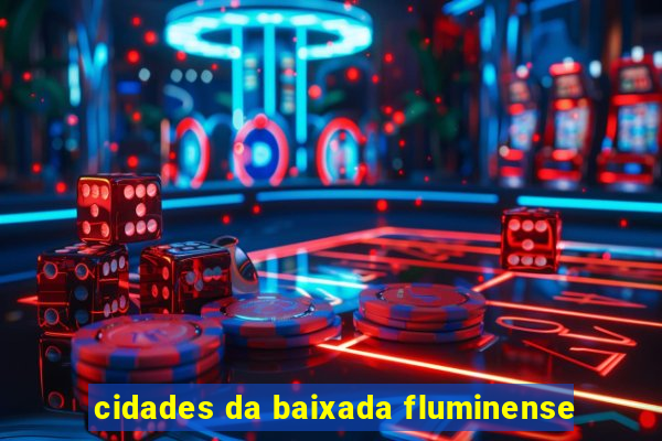 cidades da baixada fluminense