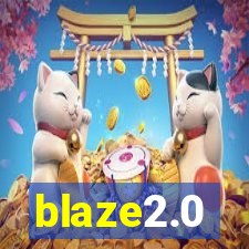 blaze2.0