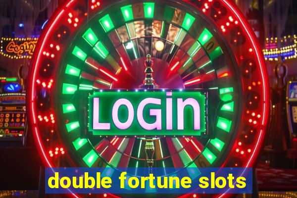 double fortune slots