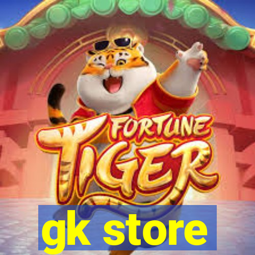 gk store