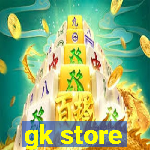 gk store