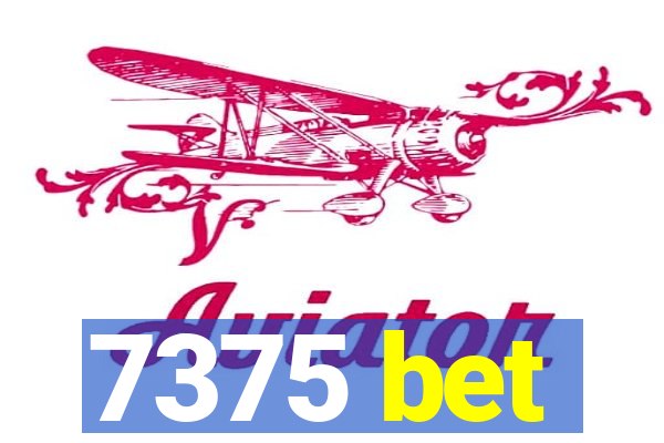 7375 bet