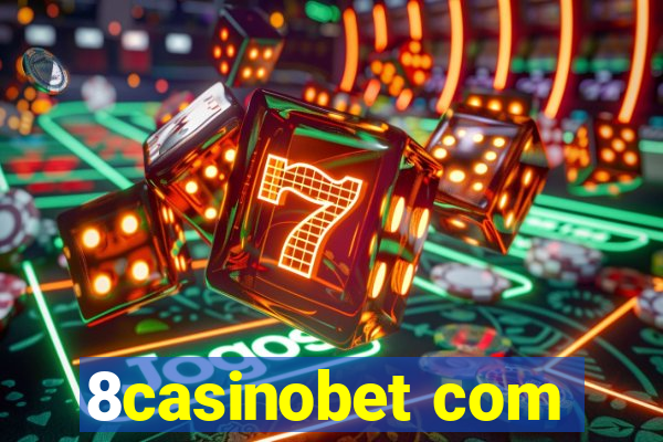 8casinobet com