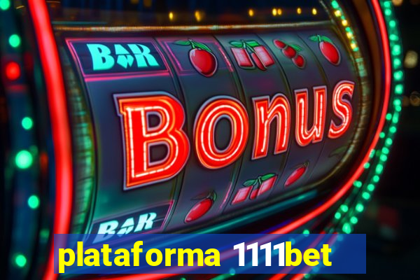 plataforma 1111bet